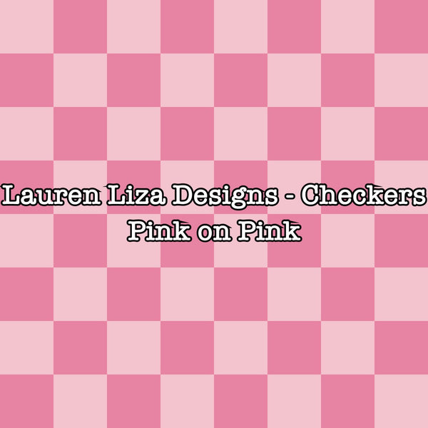 Lauren Liza Designs - Checkers Pink on Pink