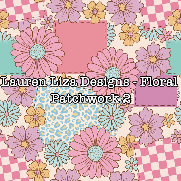 Lauren Liza Designs - Floral Patchwork 2