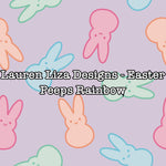 Lauren Liza Designs - Easter Peeps Rainbow