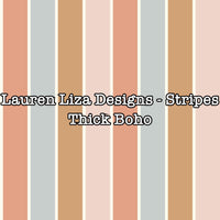 Lauren Liza Designs - Stripes Thick Boho