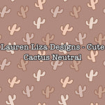 Lauren Liza Designs - Cute Cactus Neutral