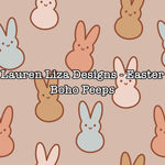 Lauren Liza Designs - Easter Boho Peeps