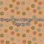 Lauren Liza Designs - Boho Florals 20