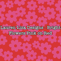 Lauren Liza Designs - Bright Flowers Pink on Red