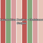 Lauren Liza Designs - Christmas Stripes