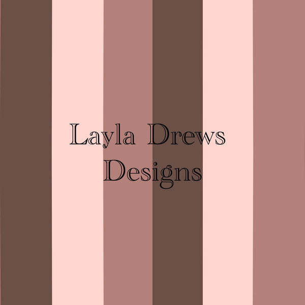 Layla Drew's Designs - Pink Brown Stripes 2