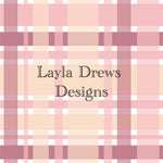 Layla Drew's Designs - Pink Cream Plaid