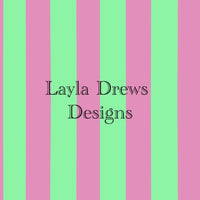 Layla Drew's Designs - Pink Green Stripes