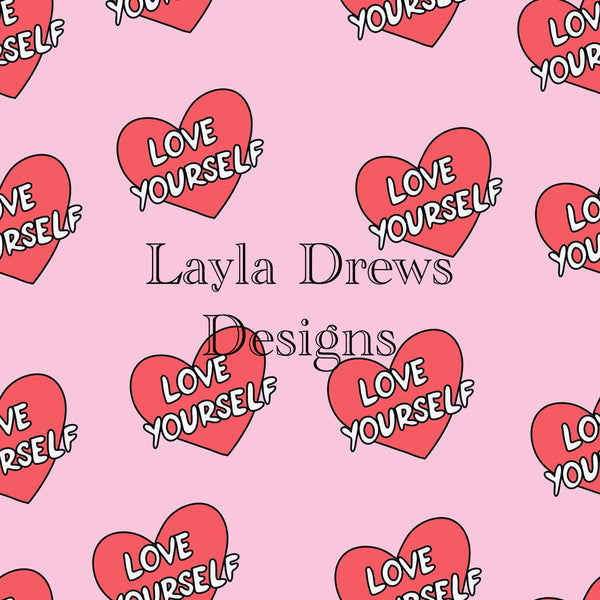 Layla Drew's Designs - Love Yourself