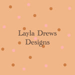 Layla Drew's Designs - Groovy Babe Dots