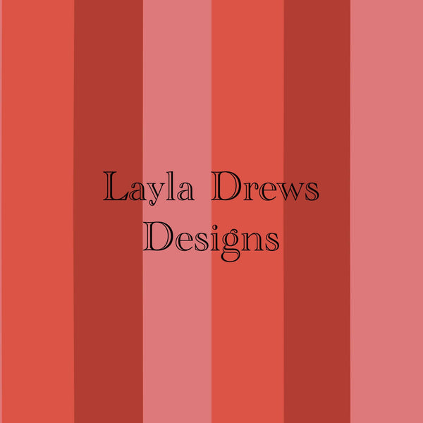 Layla Drew's Designs  - Vday Stripes