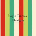 Layla Drew's Designs -Bright Christmas Stripes