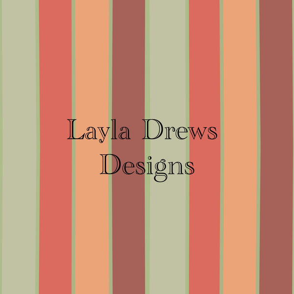 Layla Drew's Designs -Camp Fire Stripes