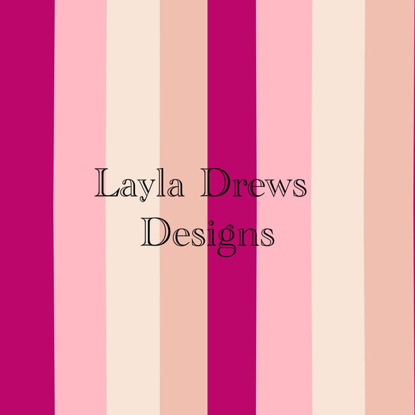 Layla Drew's Designs - Pink Stripes 2