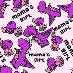 Layla Drew's Designs - Mamas Girl Dino