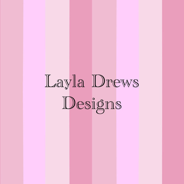 Layla Drew's Designs  - Pinky Stripes