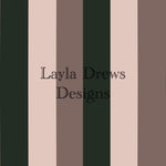 Layla Drew's Designs - Green Tan Stripes