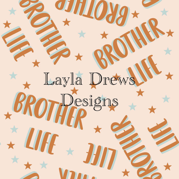 Layla Drew's Designs - Brother Life