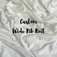 custom wide rib knit (not available with RUSH)