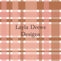 Layla Drew's Designs -Pink Brown Plaid