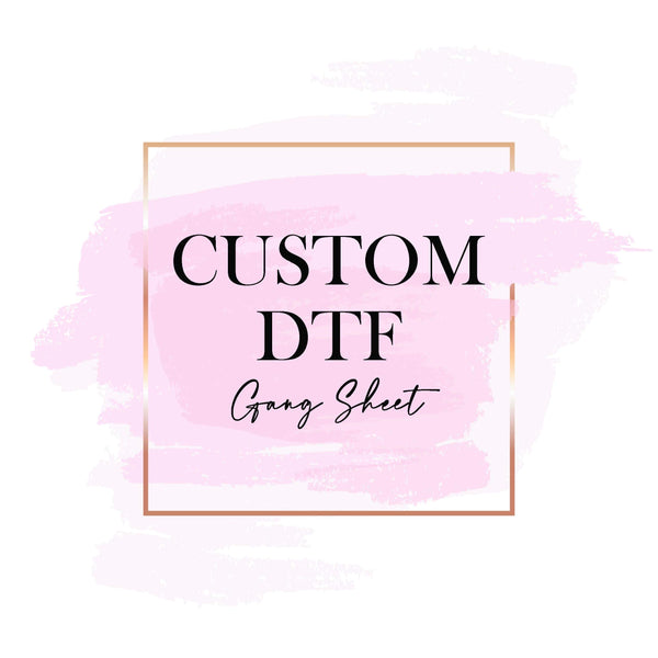 custom DTF gang sheet (1-3 business days tat)