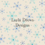 Layla Drew's Designs -Snowflakes